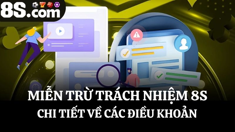 Các điều khoản miễn trừ trách nhiệm 8S