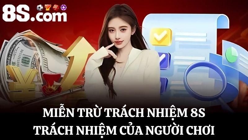 trách nhiệm đối với miễn trừ trách nhiệm 8S