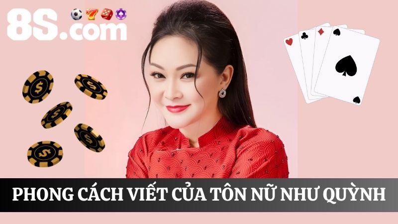 phong cách viết của Tôn Nữ Như Quỳnh